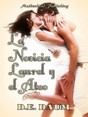 cover image of La Novicia Laurel y el Ateo